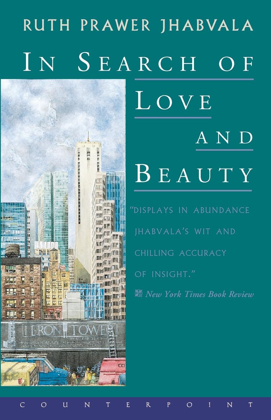 Cover: 9781582430164 | In Search of Love and Beauty | Ruth Prawer Jhabvala | Taschenbuch