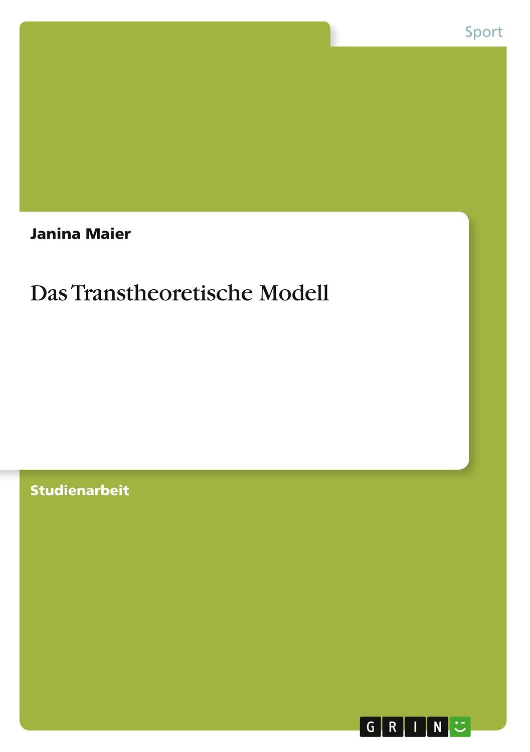 Cover: 9783640512751 | Das Transtheoretische Modell | Janina Maier | Taschenbuch | Booklet