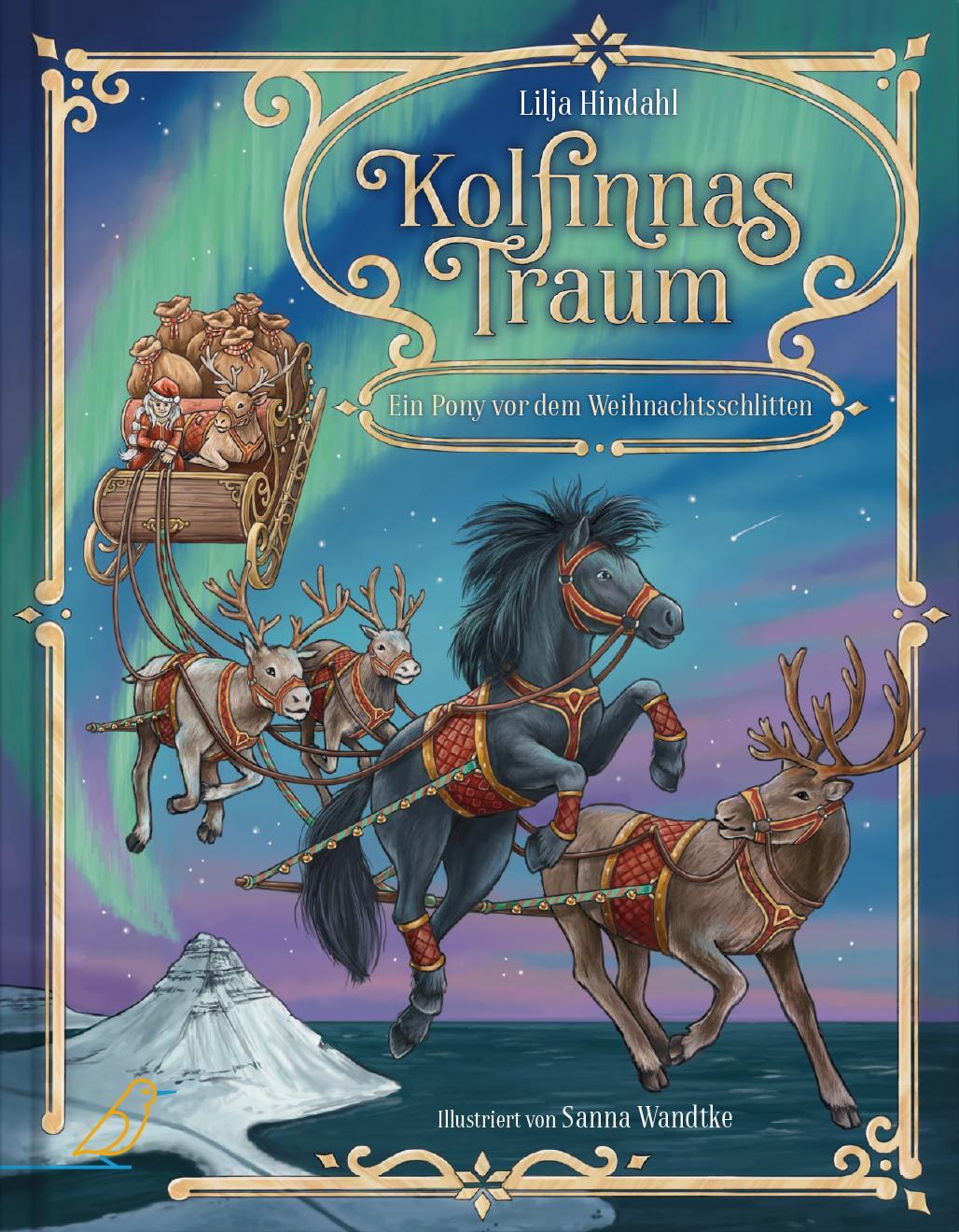 Cover: 9783948877392 | Kolfinnas Traum | Ein Pony vor dem Weihnachtsschlitten | Lilja Hindahl