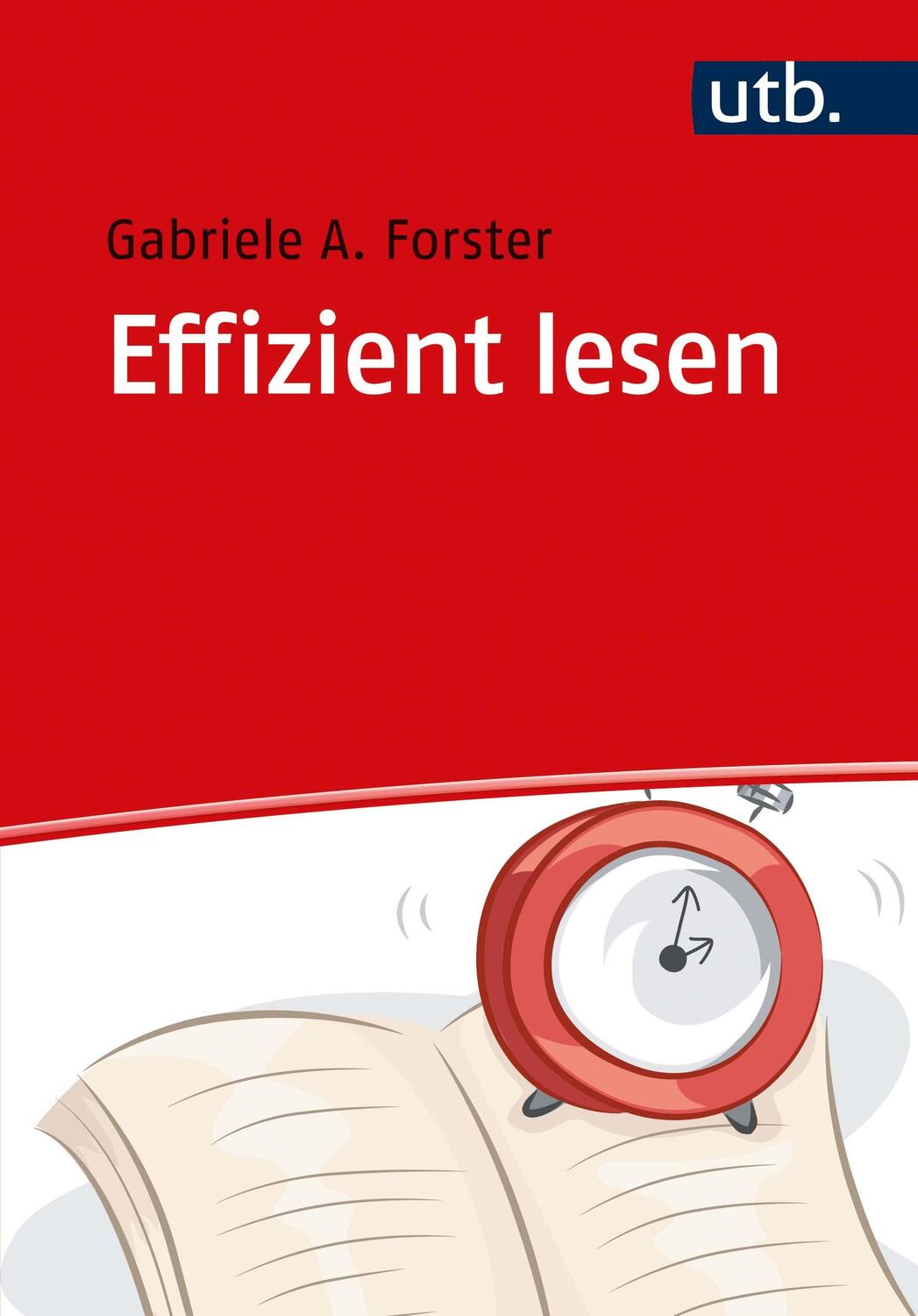 Cover: 9783825256418 | Effizient lesen | Gabriele A. Forster | Taschenbuch | 232 S. | Deutsch