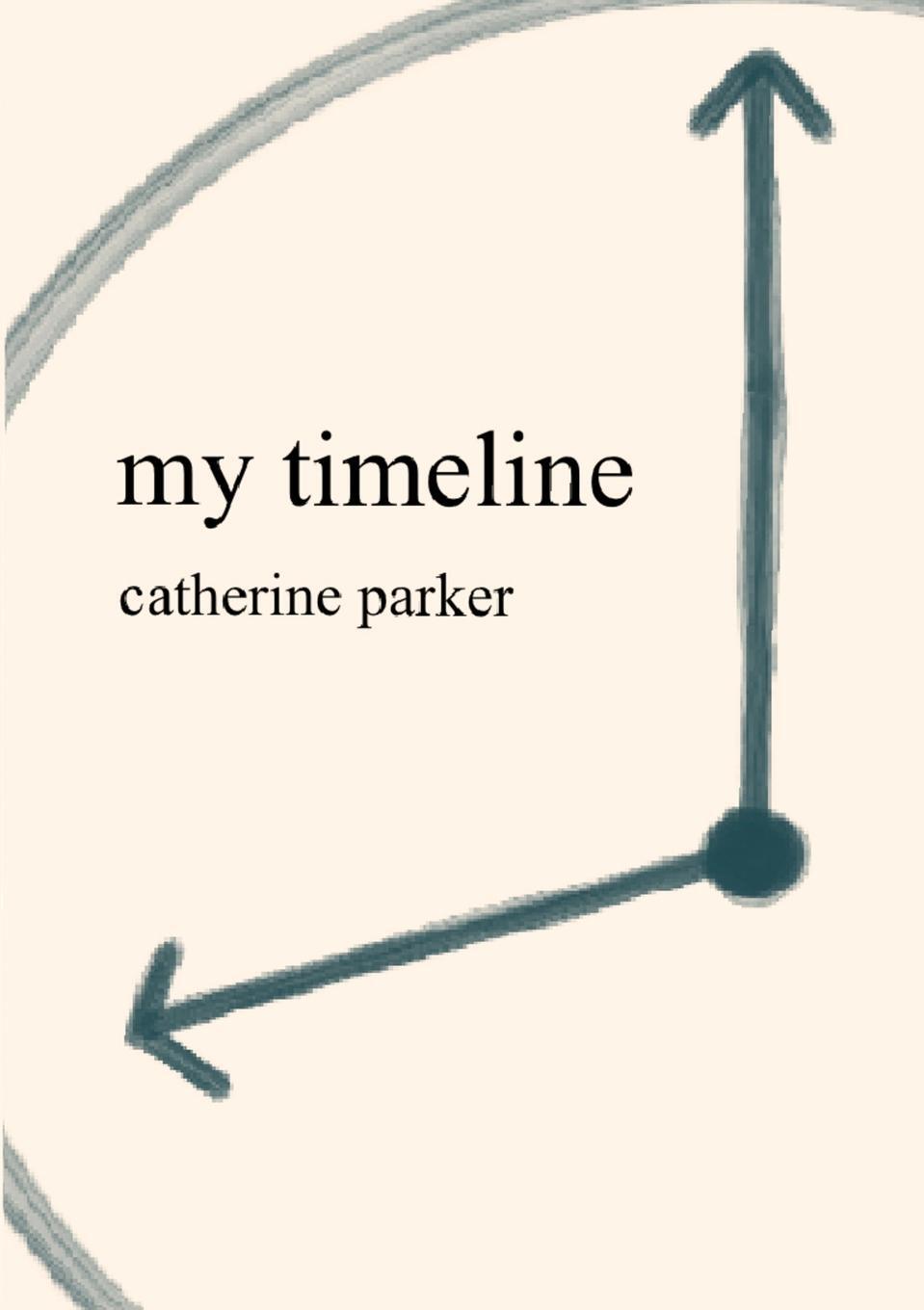 Cover: 9781678016128 | My Timeline | Catherine Parker | Taschenbuch | Paperback | Englisch