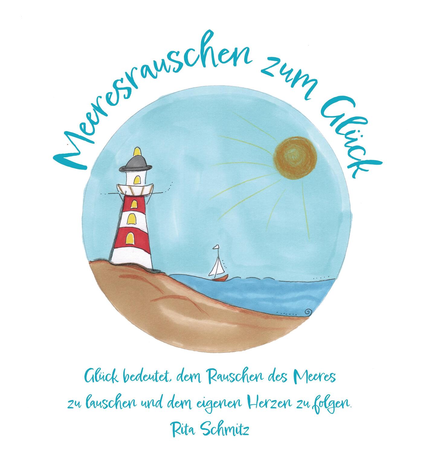 Cover: 9783960747277 | Meeresrauschen zum Glück | Rita Schmitz | Taschenbuch | 32 S. | 2023