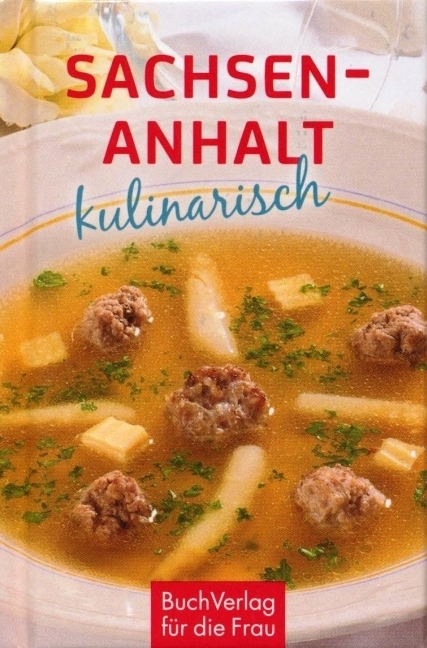 Cover: 9783897980990 | Sachsen-Anhalt kulinarisch | Klaus-Jürgen Boldt | Buch