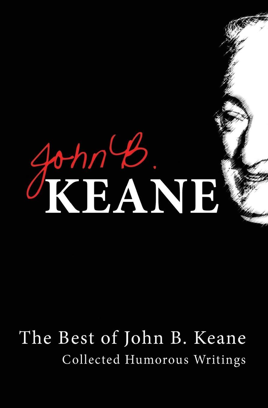 Cover: 9781856352659 | The Best Of John B Keane | Collected Humorous Writings | John B. Keane