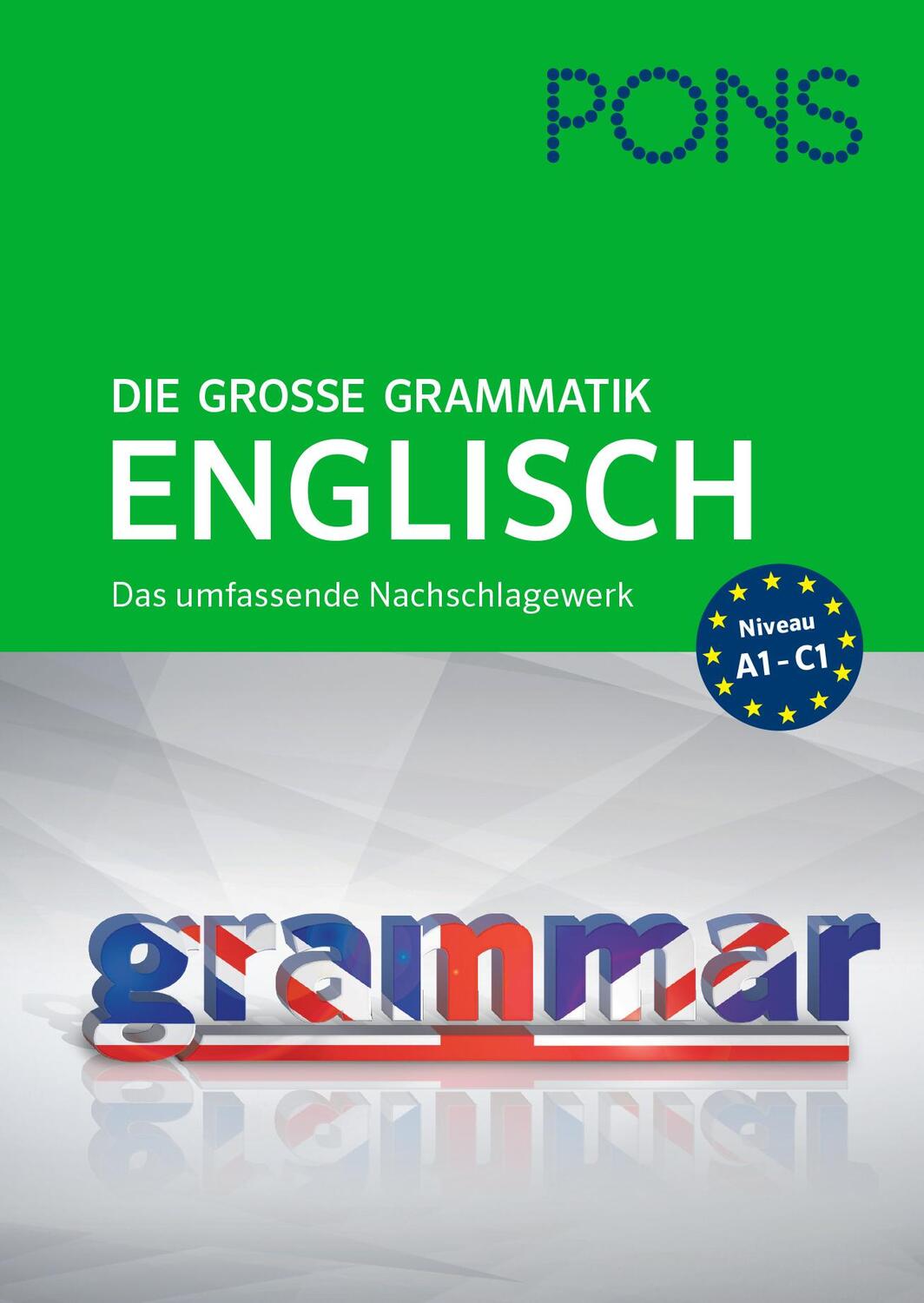 Cover: 9783125610279 | PONS Die große Grammatik Englisch | Das umfassende Nachschlagewerk