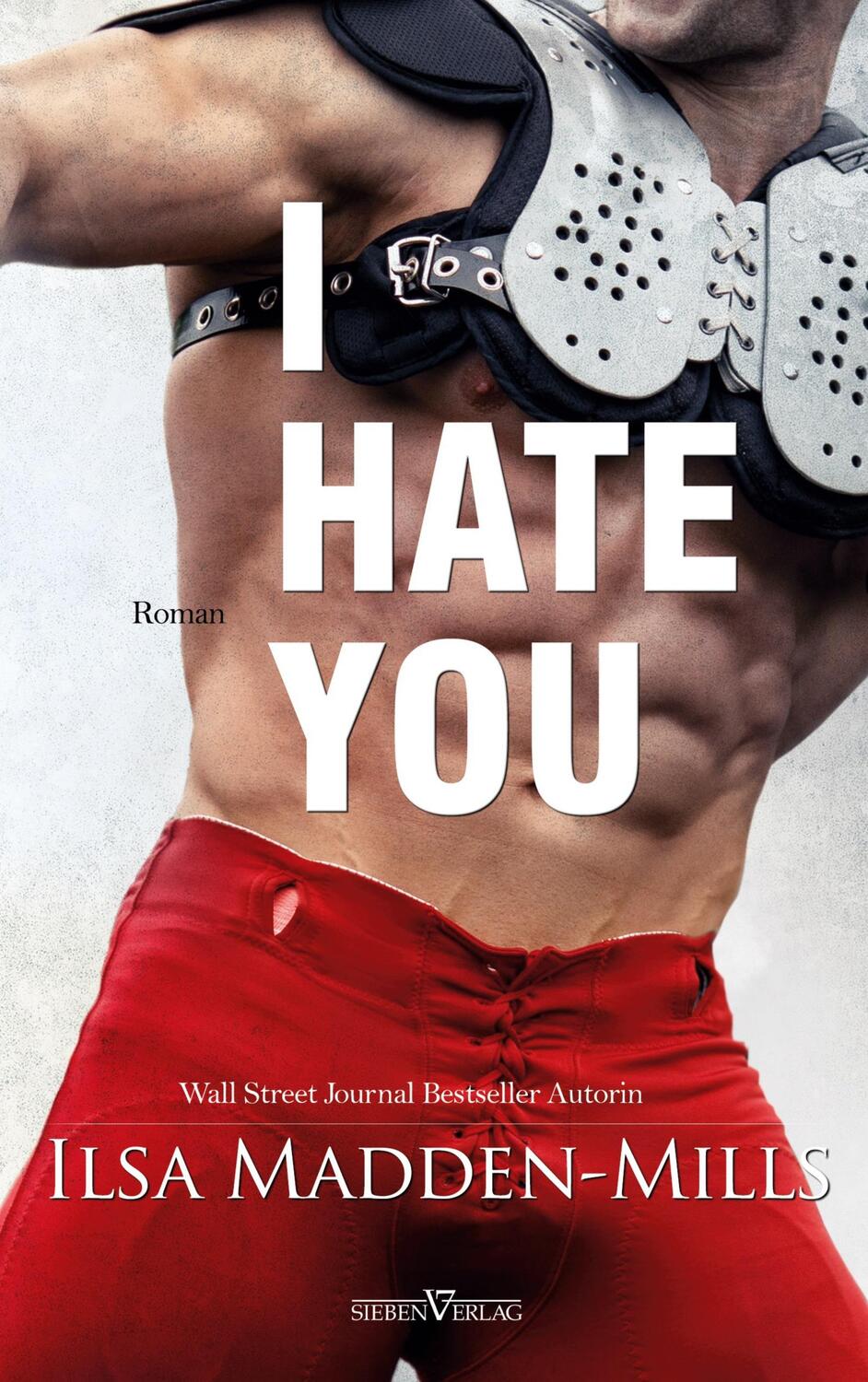 Cover: 9783967821307 | I hate you | Ilsa Madden-Mills | Taschenbuch | Waylon | Paperback