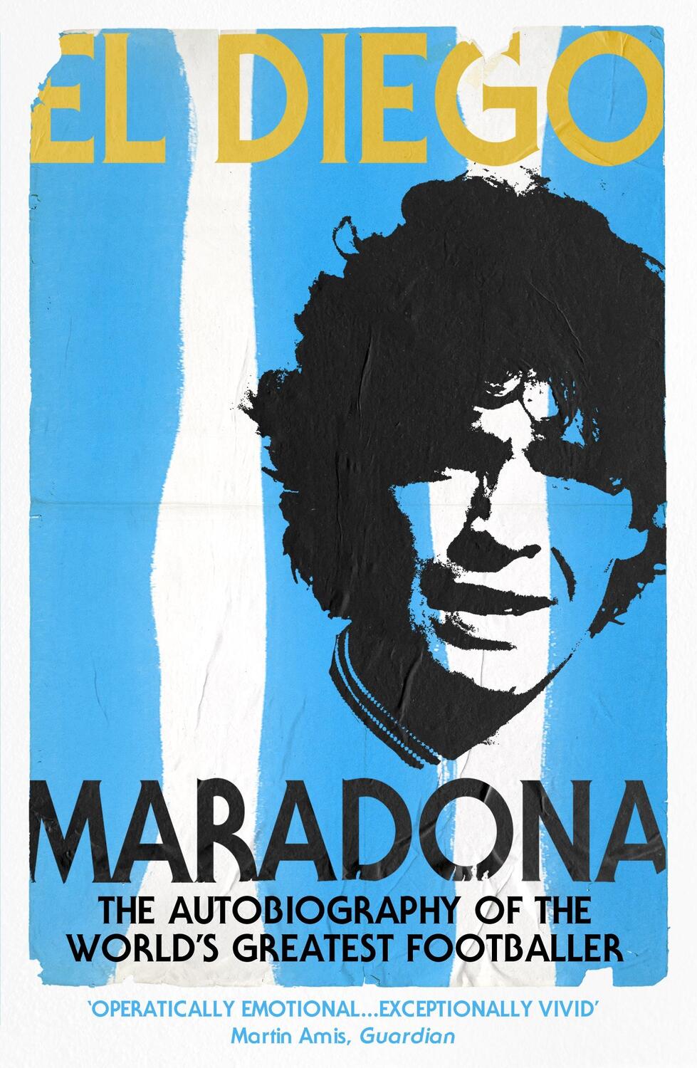 Cover: 9780224071901 | El Diego | THE AUTOBIOGRAPHY | Diego Armando Maradona | Taschenbuch