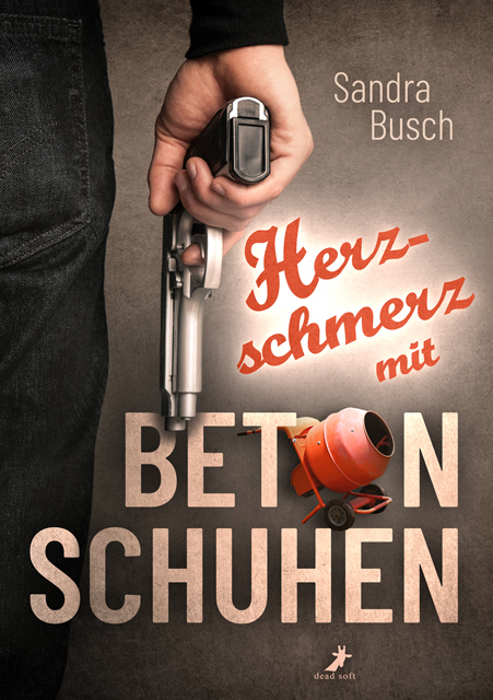 Cover: 9783960894605 | Herzschmerz mit Betonschuhen | Sandra Busch | Taschenbuch | 596 S.