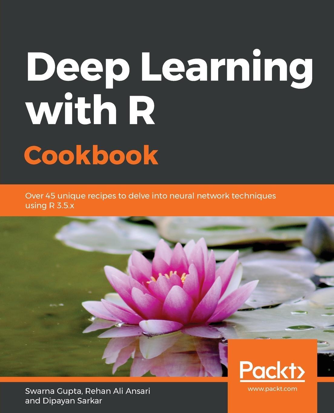 Cover: 9781789805673 | Deep Learning with R Cookbook | Dipayan Sarkar | Taschenbuch | 2020