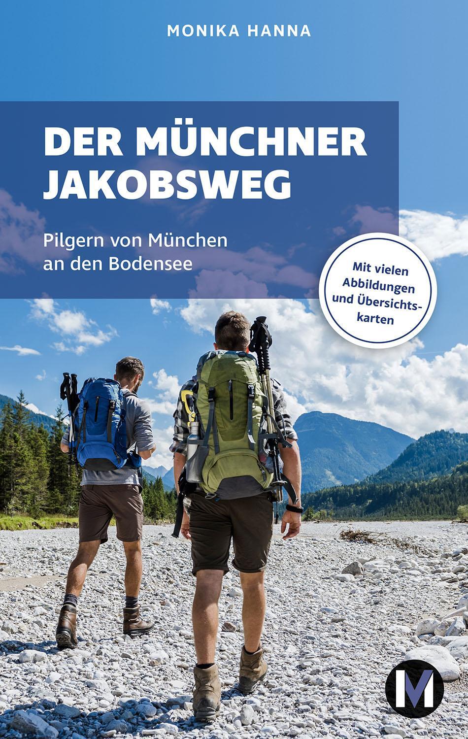 Cover: 9783910425132 | Der Münchner Jakobsweg | Monika Hanna | Taschenbuch | Deutsch | 2023