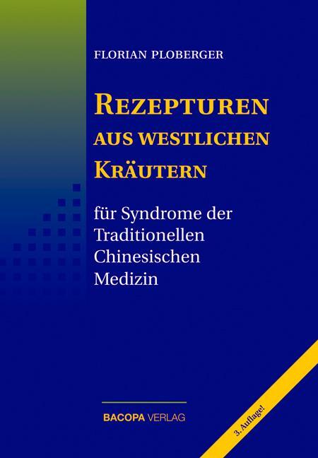 Cover: 9783901618918 | Rezepturen aus westlichen Kräutern für Syndrome der Traditionellen...