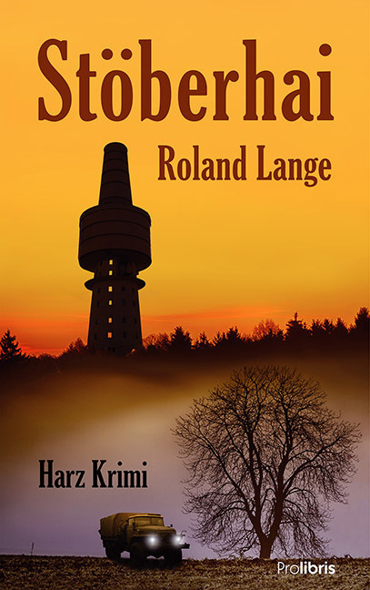 Cover: 9783954751273 | Stöberhai | Harz Krimi | Roland Lange | Taschenbuch | 279 S. | Deutsch