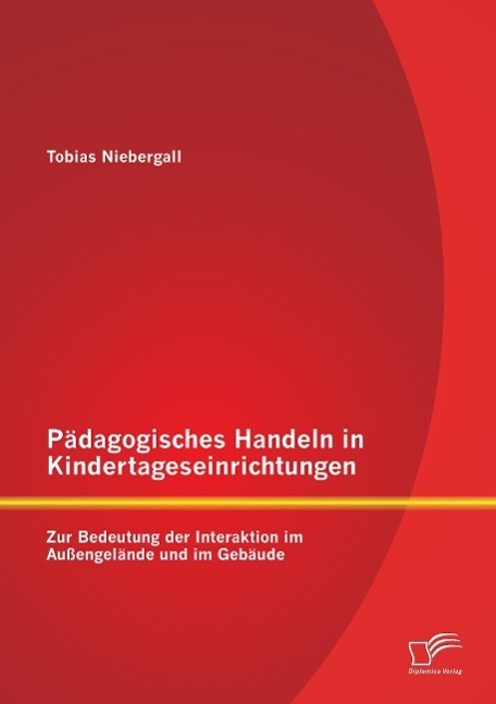 Cover: 9783842890299 | Pädagogisches Handeln in Kindertageseinrichtungen: Zur Bedeutung...