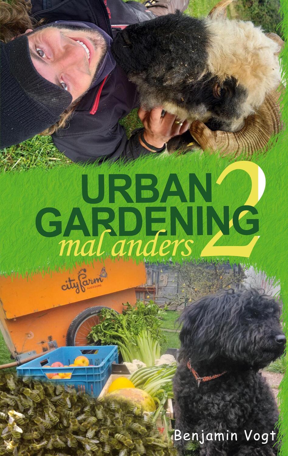 Cover: 9783752620825 | Urban Gardening mal anders | Die Zweite | Benjamin Vogt | Taschenbuch
