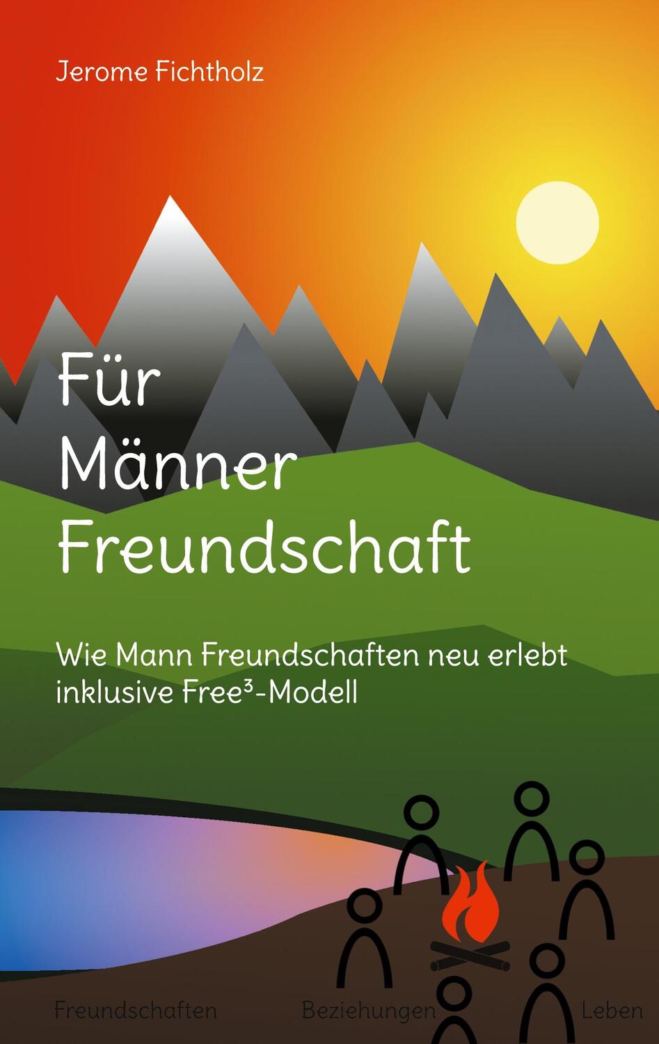 Cover: 9783754352977 | Für Männer Freundschaft | Jerome Fichtholz | Taschenbuch | Paperback