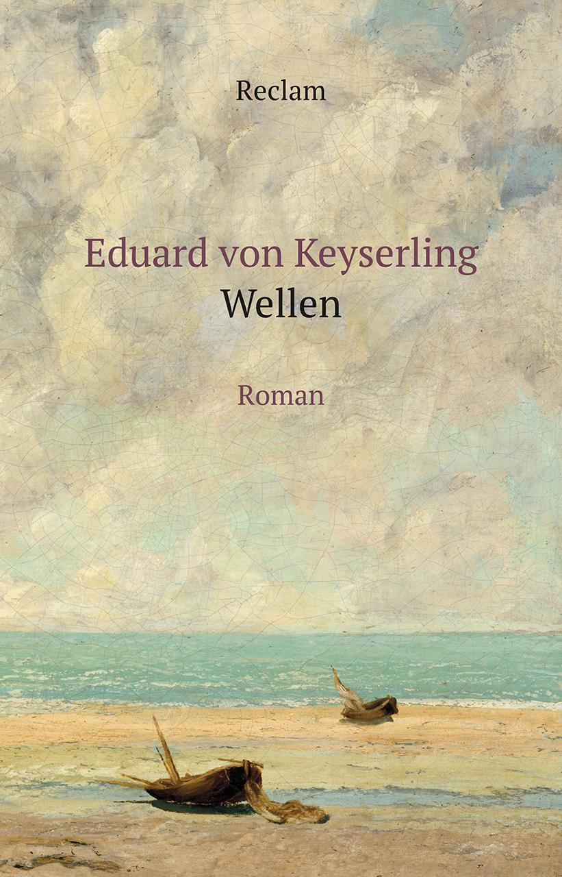 Cover: 9783150111567 | Wellen | Eduard Von Keyserling | Buch | Deutsch | 2018