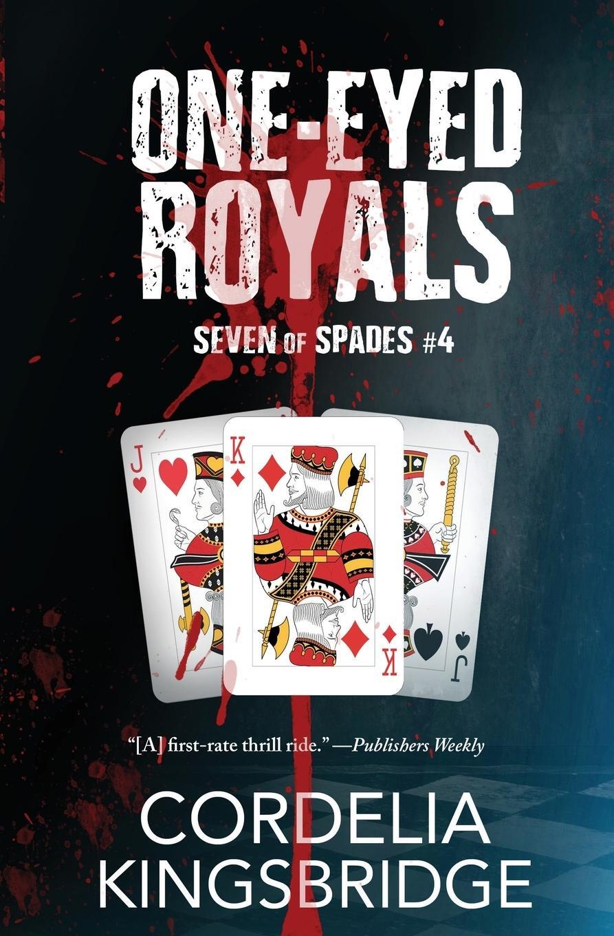 Cover: 9781626496408 | One-Eyed Royals | Cordelia Kingsbridge | Taschenbuch | Seven of Spades