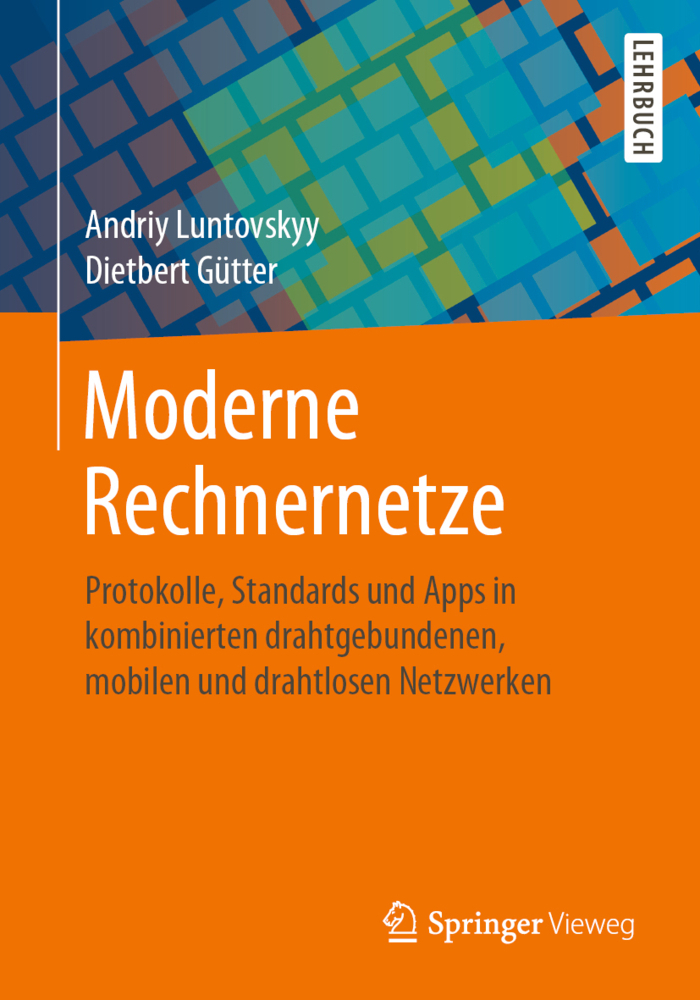Cover: 9783658256166 | Moderne Rechnernetze | Andriy Luntovskyy (u. a.) | Taschenbuch