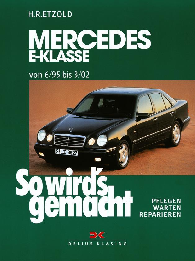 Cover: 9783768809634 | So wird's gemacht. Mercedes E-Klasse W 210 6/95 bis 3/02 | Etzold