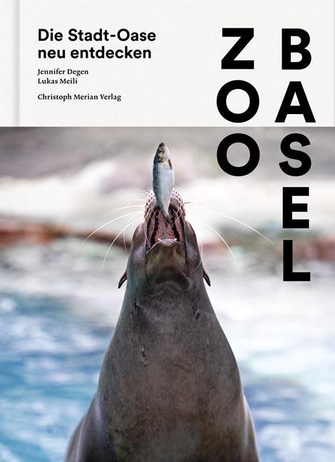 Cover: 9783039690220 | Zoo Basel | Die Stadt-Oase neu entdecken | Jennifer Degen (u. a.)