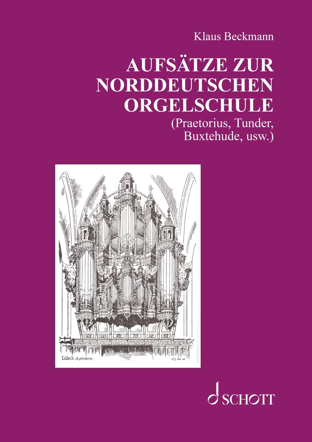 Cover: 9783959836357 | Aufsätze zur norddeutschen Orgelschule | DE | Klaus Beckmann | Buch
