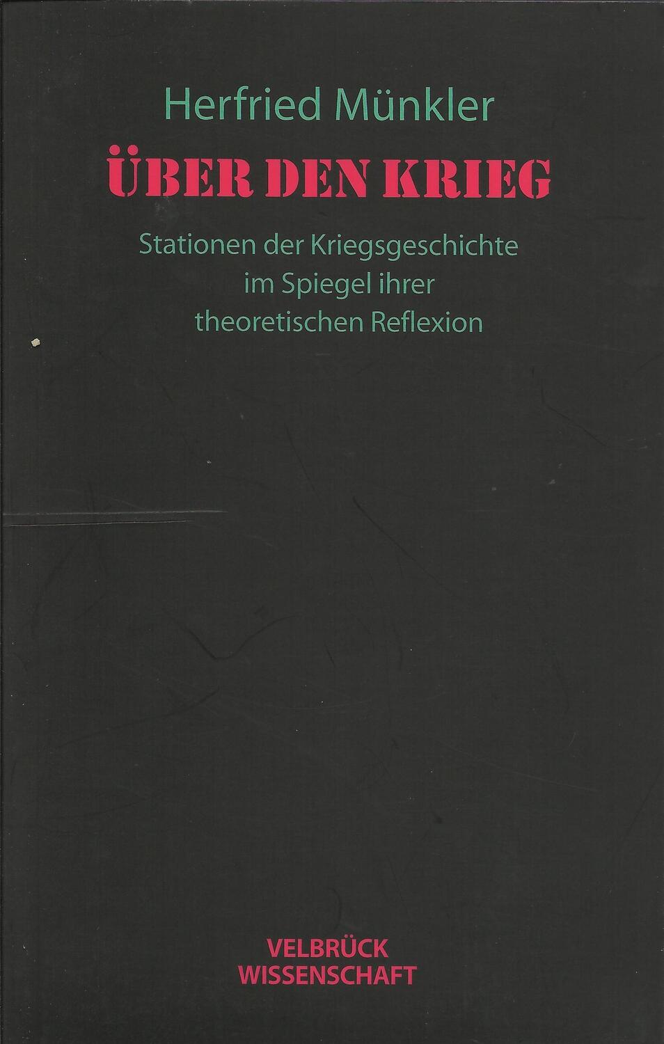 Cover: 9783934730540 | Über den Krieg | Herfried Münkler | Taschenbuch | Deutsch | 2002