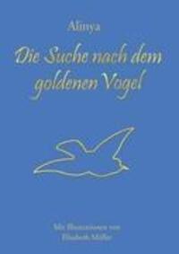 Cover: 9783848200337 | Die Suche nach dem goldenen Vogel | Alinya Bodoyn | Taschenbuch