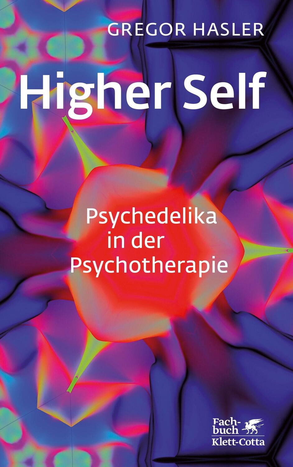 Cover: 9783608984620 | Higher Self - Psychedelika in der Psychotherapie | Gregor Hasler