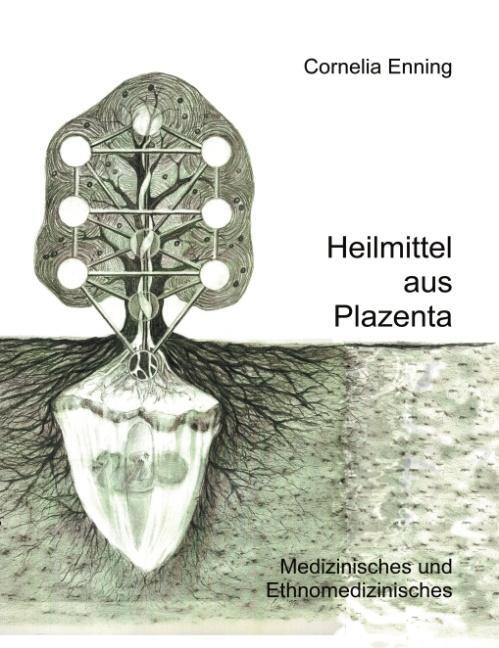Cover: 9783831143542 | Heilmittel aus Plazenta | Medizinisches und Ethnomedizinisches | Buch