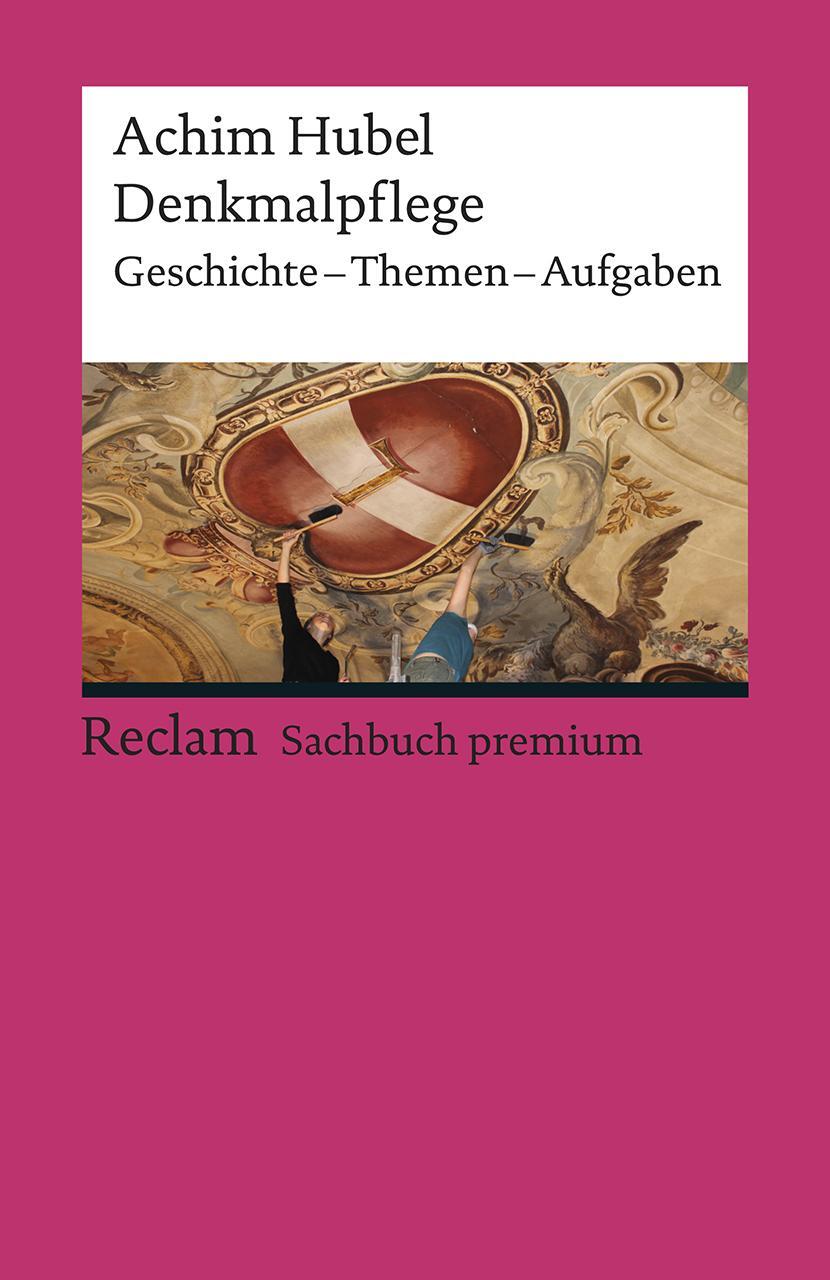 Cover: 9783150196175 | Denkmalpflege | Geschichte - Themen - Aufgaben. Eine Einführung | Buch