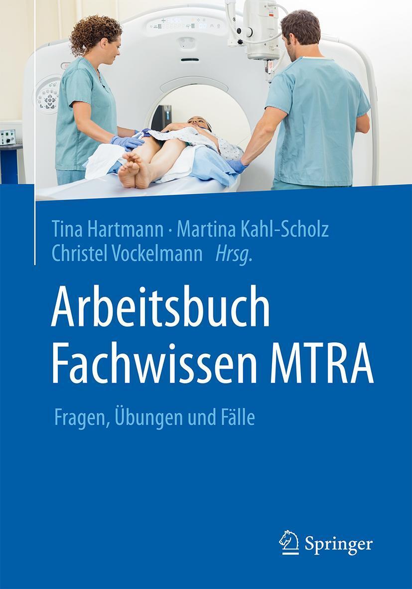 Cover: 9783662465417 | Arbeitsbuch Fachwissen MTRA | Fragen, Übungen und Fälle | Taschenbuch