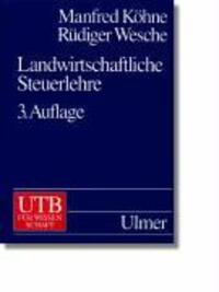 Cover: 9783825280505 | Landwirtschaftliche Steuerlehre | Manfred/Wesche, Rüdiger Köhne | Buch