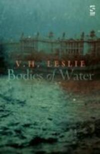 Cover: 9781784630713 | Bodies of Water | V.H. Leslie | Taschenbuch | Englisch | 2016
