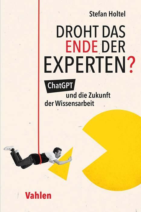 Cover: 9783800672394 | Droht das Ende der Experten? | Stefan Holtel | Taschenbuch | 240 S.