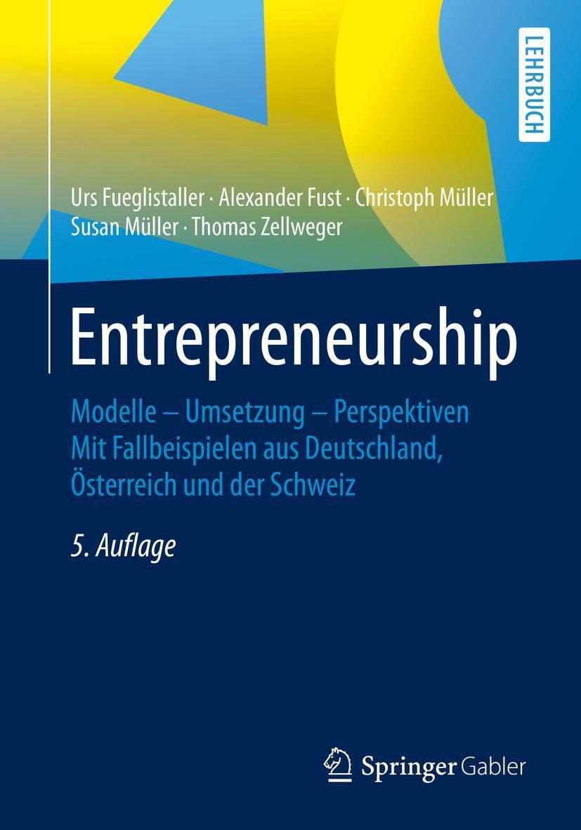 Cover: 9783658267995 | Entrepreneurship | Urs Fueglistaller (u. a.) | Taschenbuch | XXV