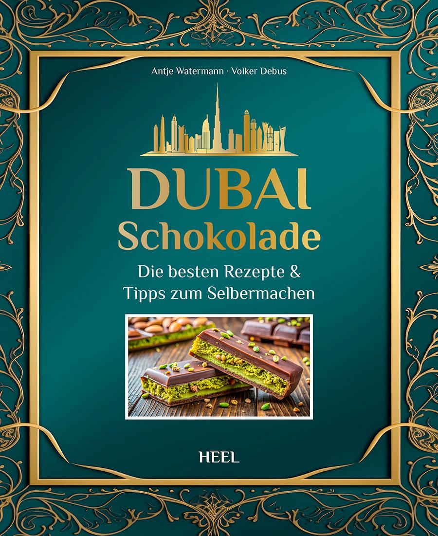 Cover: 9783690190244 | Dubai-Schokolade | Antje Watermann (u. a.) | Taschenbuch | 80 S.