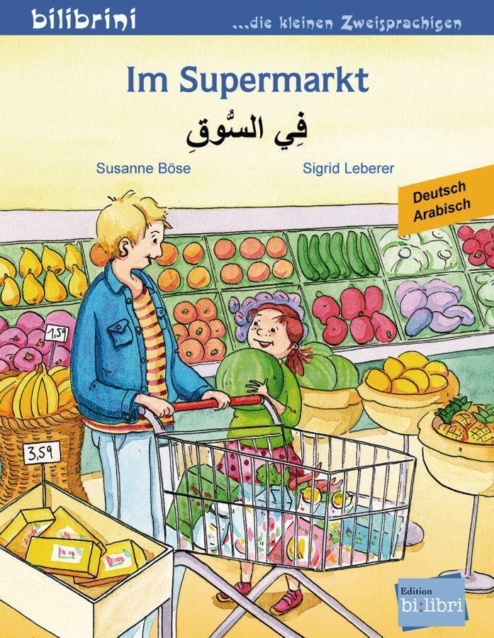 Cover: 9783194695979 | Im Supermarkt. Kinderbuch Deutsch-Arabisch | Susanne Böse (u. a.)