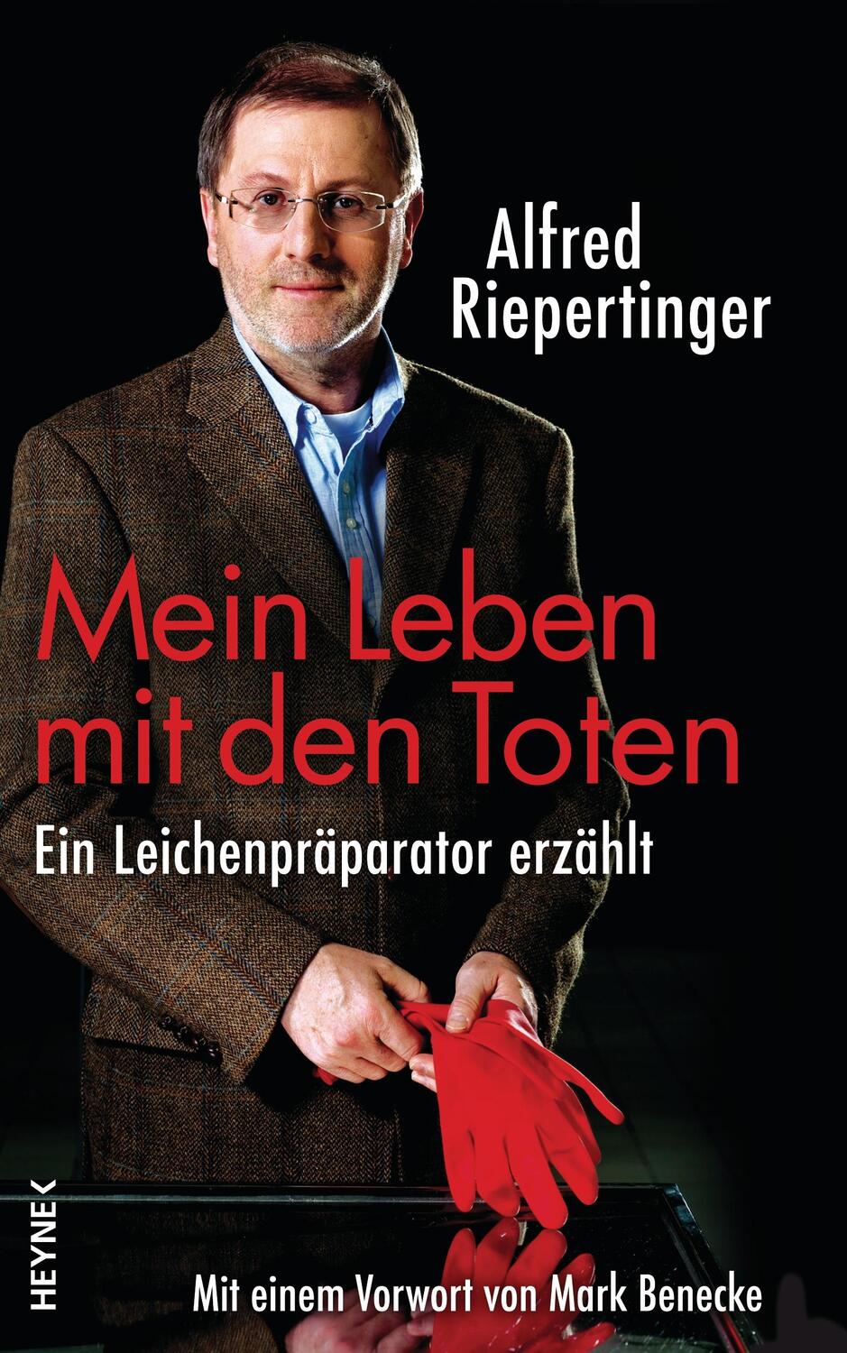 Cover: 9783453200159 | Mein Leben mit den Toten | Alfred Riepertinger | Buch | Deutsch | 2012