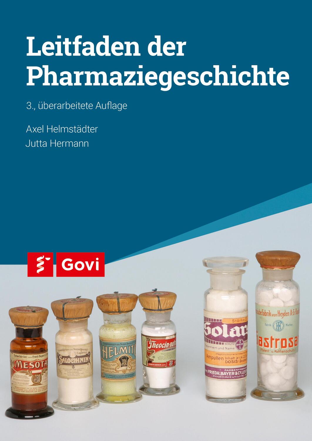 Cover: 9783774117631 | Leitfaden der Pharmaziegeschichte | Axel Helmstädter (u. a.) | Buch