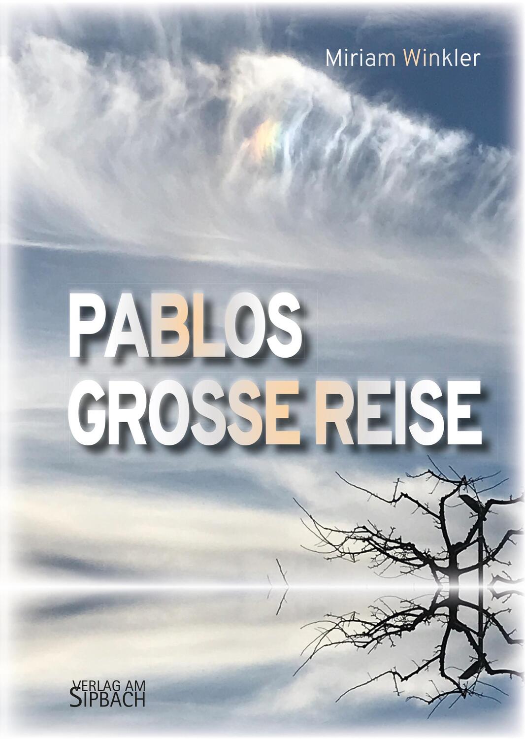 Cover: 9783903259393 | PABLOS GROSSE REISE | Miriam Winkler | Taschenbuch | Deutsch | 2022