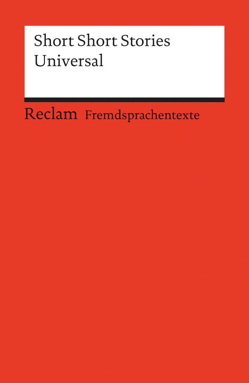 Cover: 9783150092972 | Short Short Stories Universal | Reingard M. Nischik | Taschenbuch