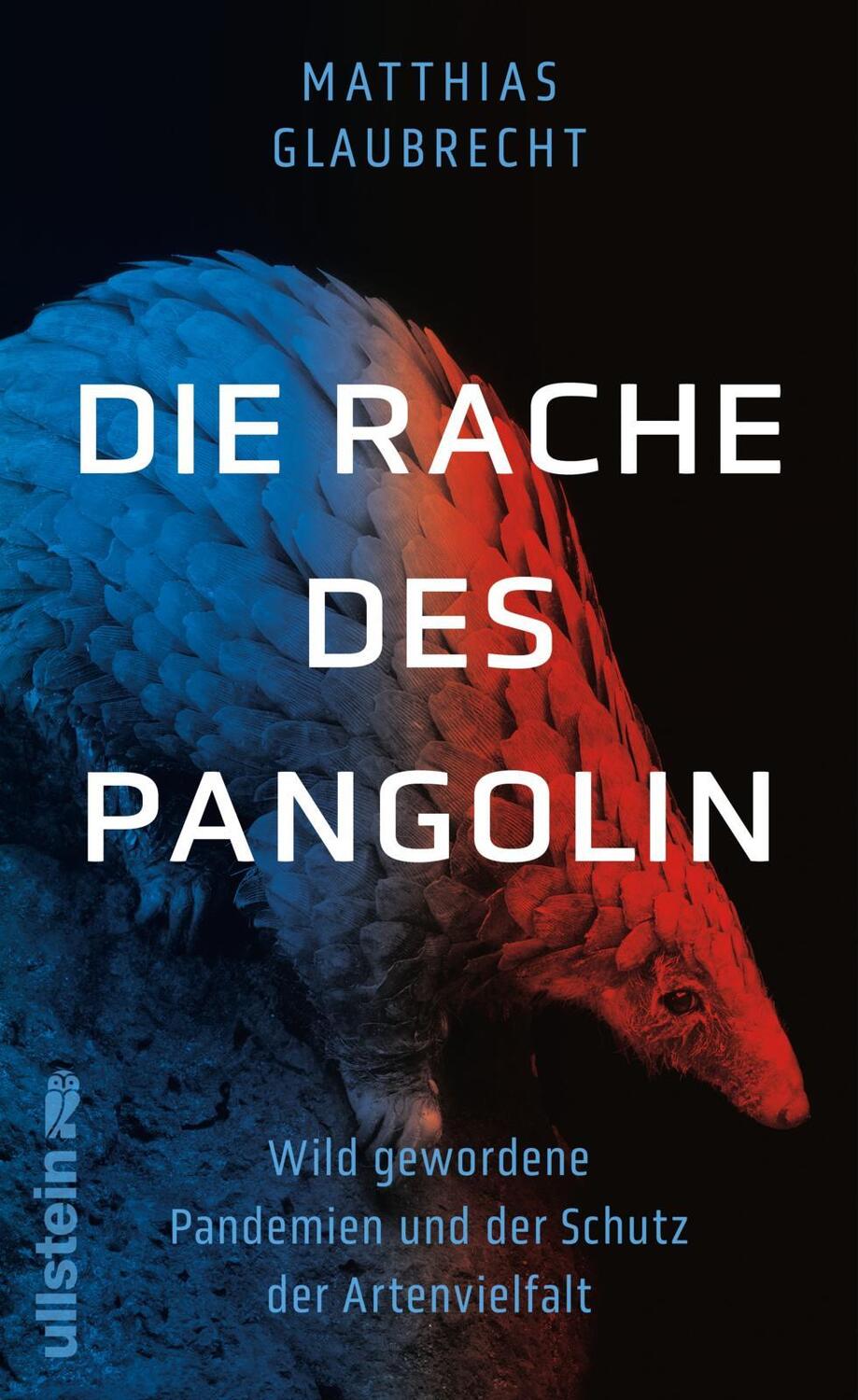 Cover: 9783550201417 | Die Rache des Pangolin | Matthias Glaubrecht | Buch | Deutsch | 2022