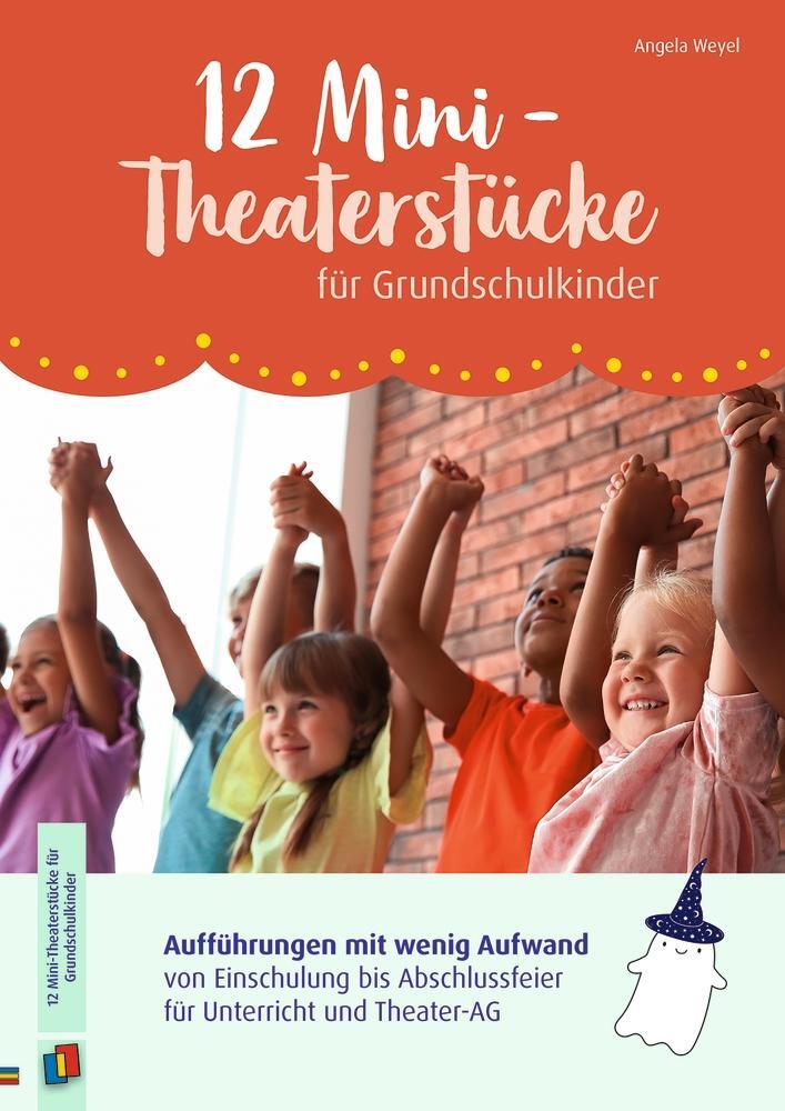 Cover: 9783834665218 | 12 Mini-Theaterstücke für Grundschulkinder | Angela Weyel | Broschüre