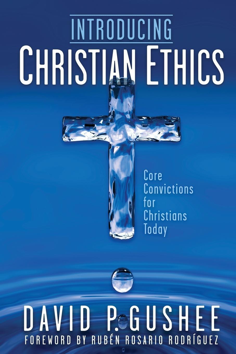 Cover: 9781641801249 | Introducing Christian Ethics | Core Convictions for Christians Today
