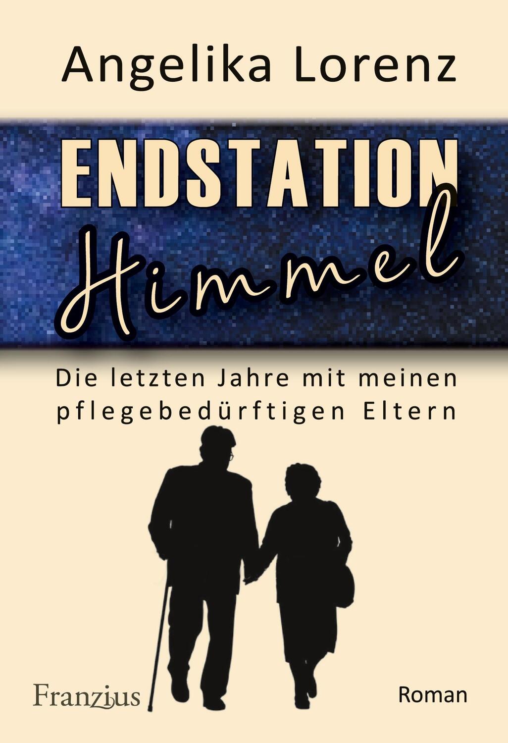 Cover: 9783960501862 | Endstation Himmel | Angelika Lorenz | Taschenbuch | Deutsch | 2021
