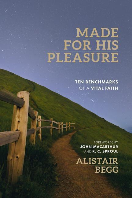 Cover: 9780802418272 | Made for His Pleasure | Alistair Begg | Taschenbuch | Englisch | 2018