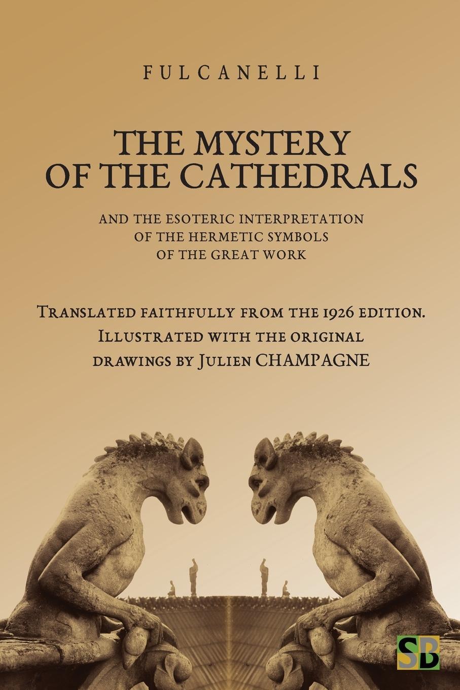 Cover: 9781989586839 | The Mystery of the Cathedrals | Fulcanelli | Taschenbuch | Paperback