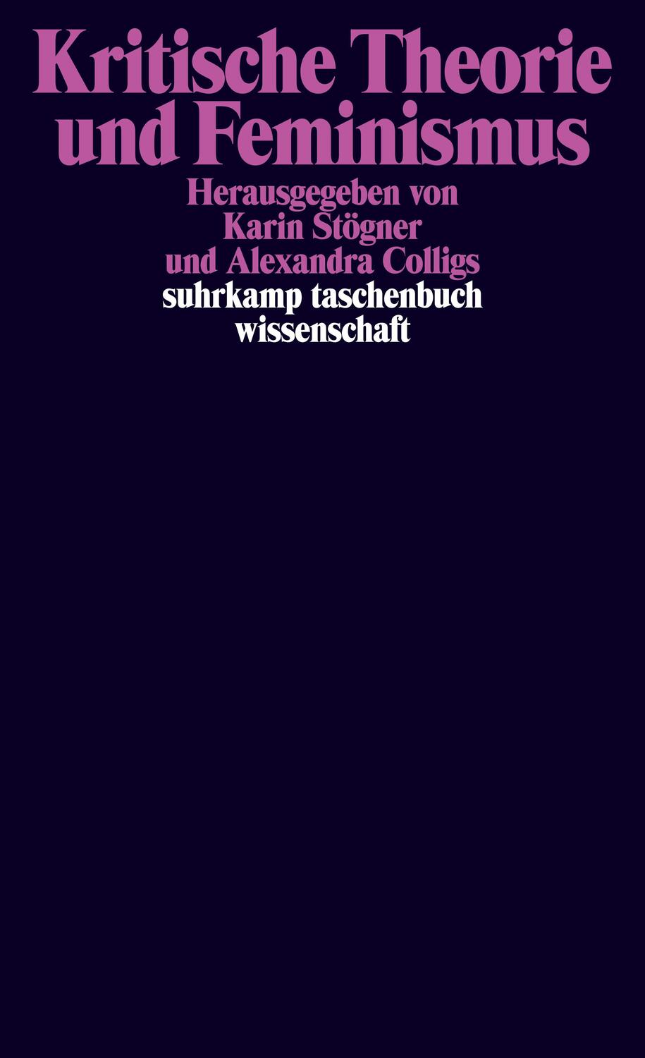 Cover: 9783518299609 | Kritische Theorie und Feminismus | Karin Stögner (u. a.) | Taschenbuch