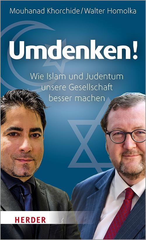 Cover: 9783451376252 | Umdenken! | Wie Islam und Judentum unsere Gesellschaft besser machen