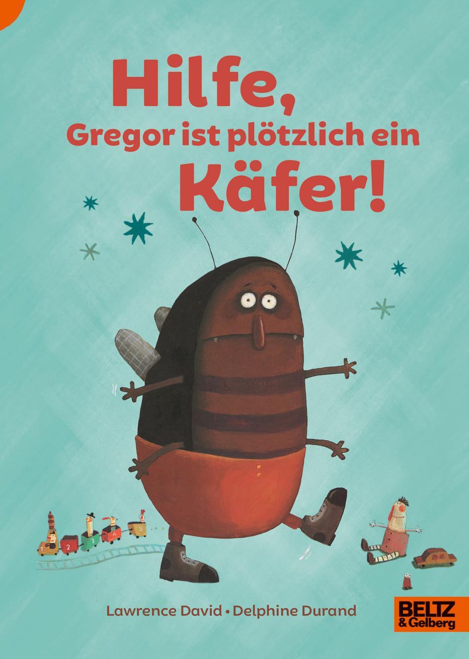 Cover: 9783407754561 | Hilfe, Gregor ist plötzlich ein Käfer! | Lawrence David (u. a.) | Buch